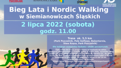 
Zapraszamy na Bieg Lata oraz Nordic Walking w Siemianowicach Śląskich
