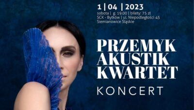 
Renata Przemyk Akustik Kwartet  w sobotę w SCK – Bytków