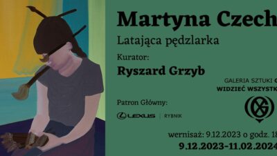
Wystawa Martyny Czech  „Latająca pędzlarka”